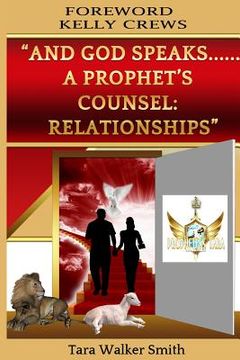portada "And God Speaks.....A PROPHET'S COUNSEL: Relationships" (en Inglés)