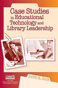 portada Case Studies in Educational Technology and Library Leadership (en Inglés)