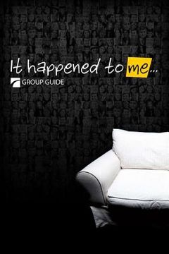 portada It Happened To Me: Group Guide (en Inglés)