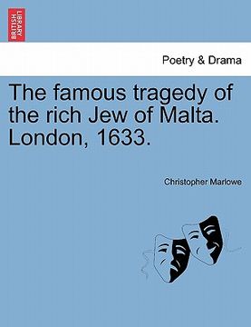 portada the famous tragedy of the rich jew of malta. london, 1633.