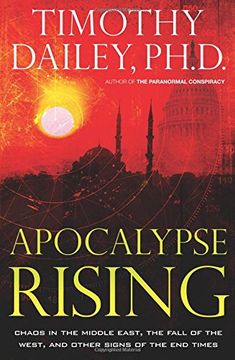 portada Apocalypse Rising: Chaos in the Middle East, the Fall of the West, and Other Signs of the End Times (en Inglés)