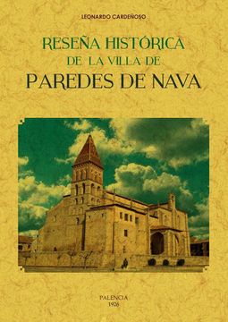 portada Reseña Histórica de la Villa de Paredes de Nava (in Spanish)