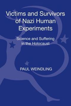 portada Victims and Survivors of Nazi Human Experiments (en Inglés)
