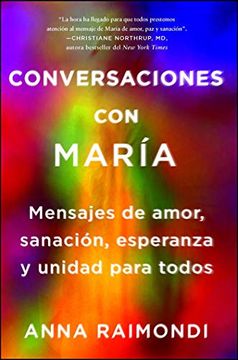 portada Conversaciones con María (Conversations With Mary Spanish Edition): Mensajes de Amor, Sanación, Esperanza y Unidad Para Todos (Atria Espanol) (in Spanish)