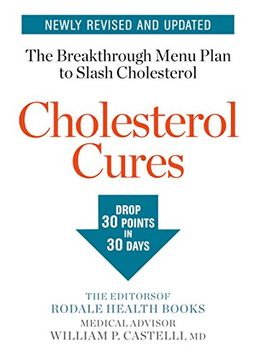 portada Cholesterol Cures: Featuring the Breakthrough Menu Plan to Slash Cholesterol by 30 Points in 30 Days (en Inglés)