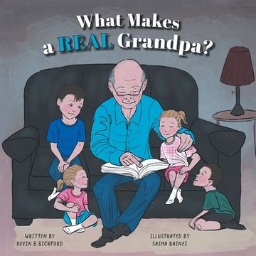portada What Makes a Real Grandpa? (en Inglés)