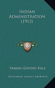 portada indian administration (1913) (in English)