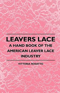 portada leavers lace - a hand book of the american leaver lace industry (en Inglés)