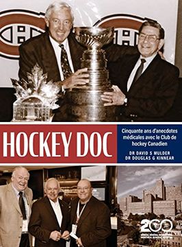 portada Hockey Doc: Cinquante ans D'Anecdotes Médicales Avec le Club de Hockey Canadien (in English)