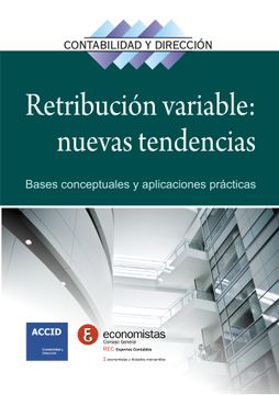 portada Retribución Variable: Nuevas Tendencias. Bases Conceptuales y Aplicaciones Prácticas (Contabilidad y Dirección) (in Spanish)