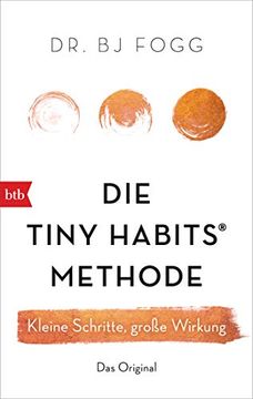 portada Die Tiny Habits®-Methode: Kleine Schritte, Große Wirkung (in German)