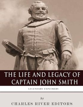 portada Legendary Explorers: The Life and Legacy of Captain John Smith (en Inglés)