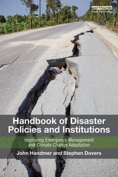 portada Handbook of Disaster Policies and Institutions: Improving Emergency Management and Climate Change Adaptation (in English)