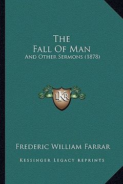 portada the fall of man: and other sermons (1878) (en Inglés)