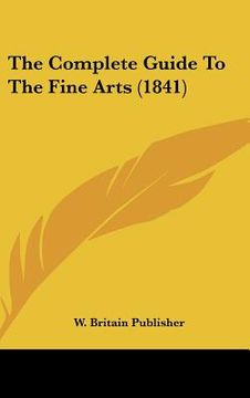 portada the complete guide to the fine arts (1841)
