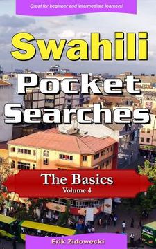 portada Swahili Pocket Searches - The Basics - Volume 4: A Set of Word Search Puzzles to Aid Your Language Learning (en Swahili)