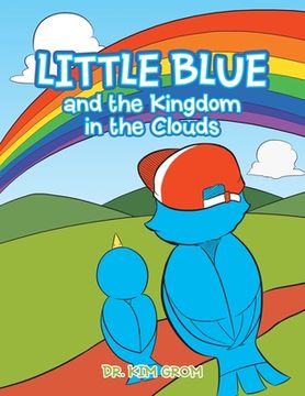 portada Little Blue and the Kingdom in the Clouds (en Inglés)