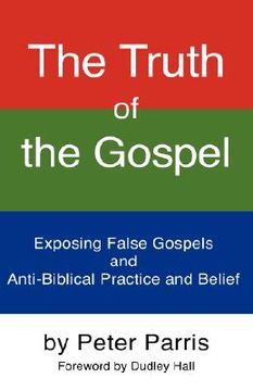 portada the truth of the gospel (en Inglés)