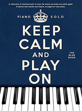 portada Keep Calm And Play On: The Blue Book (Piano Solo)