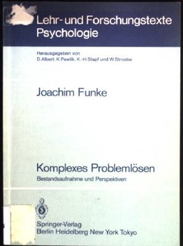portada Komplexes Problemlösen: Bestandsaufnahme u. Perspektiven. Lehr- und Forschungstexte Psychologie; 18 (en Alemán)