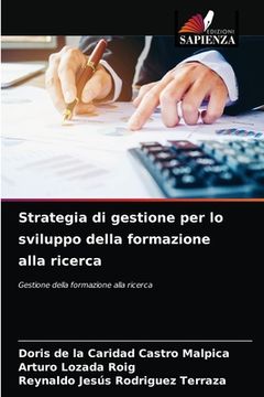 portada Strategia di gestione per lo sviluppo della formazione alla ricerca (en Italiano)