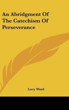 portada an abridgment of the catechism of perseverance (en Inglés)