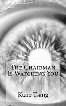 portada The Chairman Is Watching You (en Inglés)