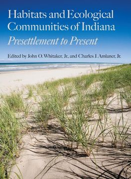 portada Habitats and Ecological Communities of Indiana: Presettlement to Present (Indiana Natural Science) (in English)