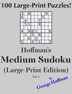portada Hoffman's Medium Sudoku (Large Print Edition): 100 Puzzles (en Inglés)