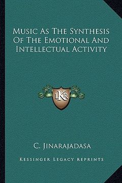 portada music as the synthesis of the emotional and intellectual activity