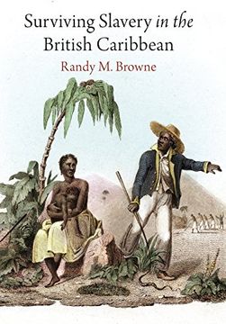 portada Surviving Slavery in the British Caribbean (Early American Studies) (en Inglés)