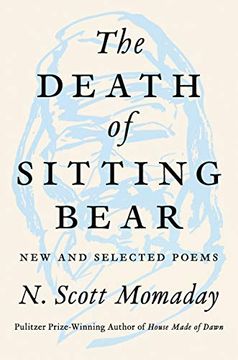 portada The Death of Sitting Bear: New and Selected Poems 