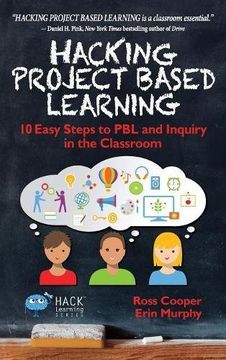 portada Hacking Project Based Learning: 10 Easy Steps to Pbl and Inquiry in the Classroom (Hack Learning) (in English)