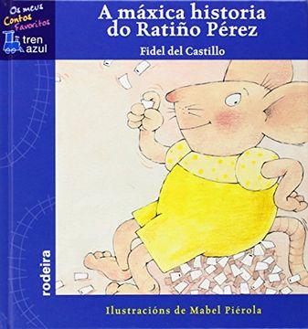 portada Historia do Ratiño Pérez (TREN AZUL. OS MEUS CONTOS FAVORITOS) (en Gallego)