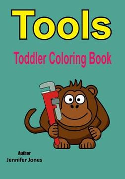 portada Toddler Coloring Book: Tools (en Inglés)