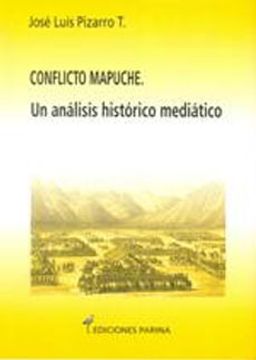 portada Conflicto Mapuche. Un Analisis Historico Mediatico