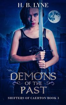 portada Demons of the Past: A Dark Urban Fantasy Suspense Novel (in English)