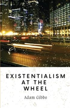 portada Existentialism at the Wheel (en Inglés)
