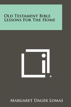 portada old testament bible lessons for the home (in English)