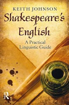 portada Shakespeare's English: A Practical Linguistic Guide (in English)