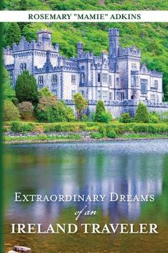 portada Extraordinary Dreams of an Ireland Traveler (en Inglés)