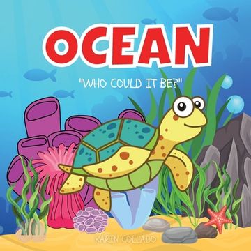 portada Ocean: Who Could It Be? (Series) Ocean Animals for Kids, Fish Books, Sea Animals, Marine Life (in English)