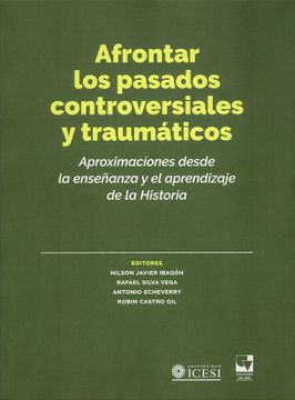 portada Afrontar los Pasados Controversiales y Traumáticos (in Spanish)
