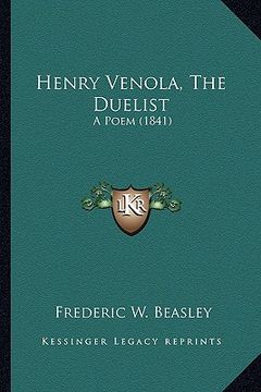 portada henry venola, the duelist: a poem (1841) (in English)