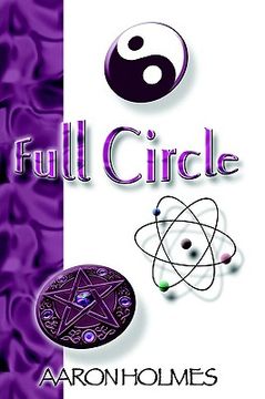 portada full circle: an exploration into our spiritual universe (en Inglés)