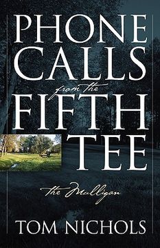portada phone calls from the fifth tee - the mulligan (in English)