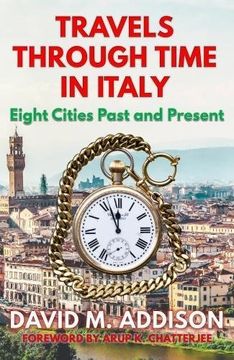 portada Travels Through Time in Italy: Eight Cities Past and Present