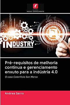 portada Pré-Requisitos de Melhoria Contínua e Gerenciamento Enxuto Para a Indústria 4. 0: O Caso Colorificio san Marco (en Portugués)