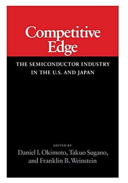 portada Competitive Edge: The Semiconductor Industry in the u. S. And Japan (en Inglés)