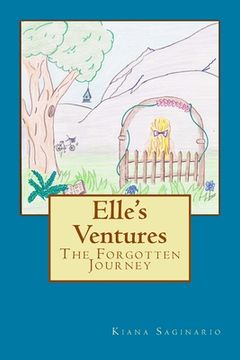 portada Elle's Ventures: The Forgotten Journey (en Inglés)